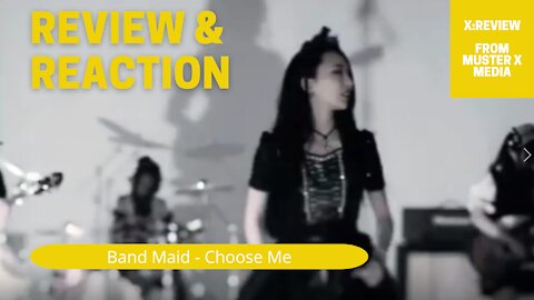 Review and Reaction: Band Maid - Choose Me