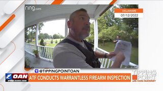 Tipping Point - ATF Conducts Warrantless Firearm Inspection