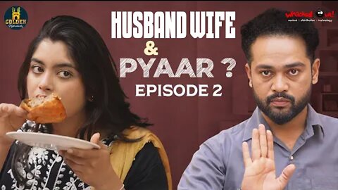 Husband Wife Pyaar Episode 2 Latest Hyderabadi Comedy Hindi Comedy 2024 Golden Hyderabadiz