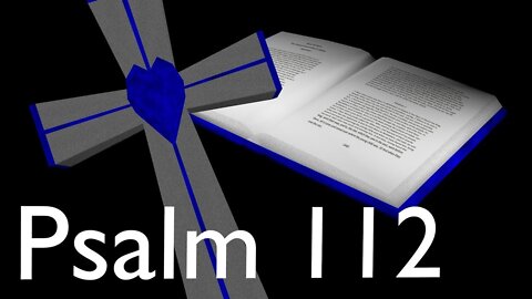 Audio Bible Psalm 112 ASV (1901)