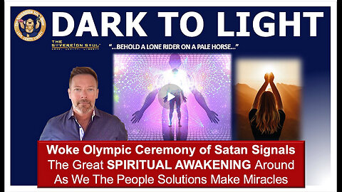 DARK TO LIGHT - Cabal Olympics Generates Great Spiritual Awakening, We The People Miracles Abound