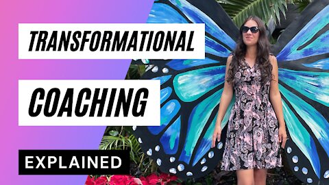 Transformational Coaching Explained