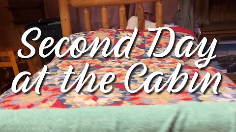 SECOND DAY AT THE CABIN | BEDS | ANOTHER GARAGE | HOME SWEET HOME