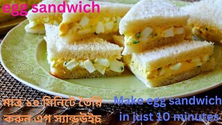 egg sandwich without mayo | মাত্র ১০ মিনিটে তৈরি করুন এগ স্যান্ডউইচ | Bangladeshi Snacks Recipe
