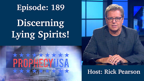 Live Podcast Ep. 189 - Discerning Lying Spirits!