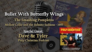 Ep. #20 - "Bullet With Butterfly Wings" What's Lost Can Be Saved | Christian Podcast | Song & Verse