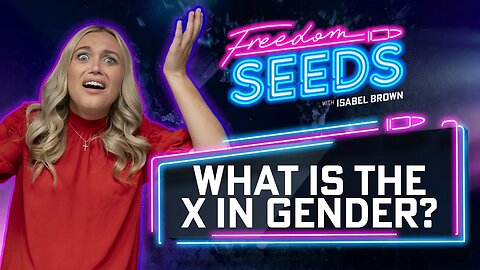 What the HECK is the X in gender?