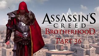 Assassin's Creed Brotherhood - Assassination Missions 4 - 8! - Pt 36