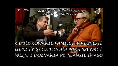 UKRYTY GŁOS DUCHA Z PRZESZŁOŚCI, ODBLOKOWANIE PAMIĘCI W REGRESJI WIEKU WIZJE I DOZNANIA/2012©TV INFO