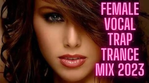 Clean Female vocal Trap Trance Mix 2023 of popular Megamix ♫ EDM, Trap, Dubstep, DnB, Electro House