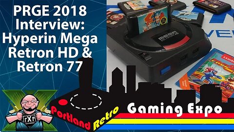 PRGE 2018 Interview Hyperkin's Celia Schilling: Mega Retron HD, Retron 77 & HDMI XBox & Dreamcast