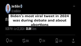 Biden tweets he will restore Roe v Wade during debate most viral post of 2024?