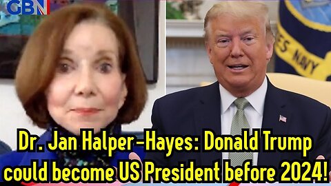 Dr. Jan Halper-Hayes: Donald Trump could become US President before 2024!