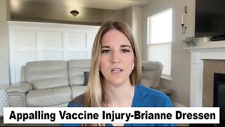 Appalling Vaccine Injury-Brianne Dressen, first US lawsuit against AstraZeneca