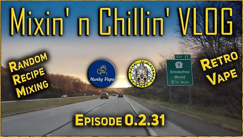 Mixin' n Chillin' VLOG 0.2.31