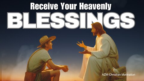 Blessings - Powerful Bible Verses - Christian Motivation