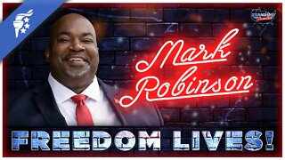 Freedom Lives | Lt. Gov. Mark Robinson