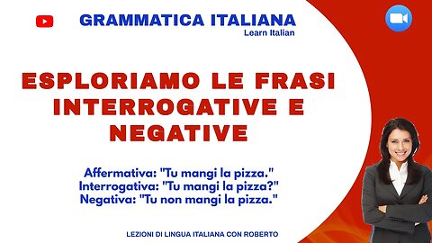 "Migliora la tua comunicazione: I segreti delle frasi interrogative e negative in italiano!"