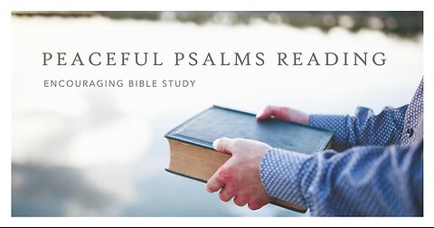 Psalms 1-10: A Peaceful Biblical Reading