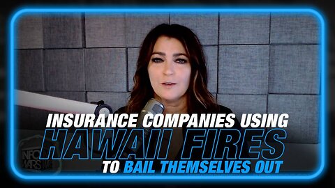 Learn How Insurance Companies are Using Hawaii Fires to Bail