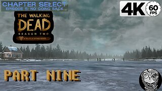 (PART 09) [Peaceful] The Walking Dead Season Two S2:E5 No Going Back