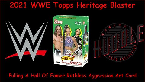 Pulling A Hall Of Famer Ruthless Aggression Art Card Out OF A 2021 WWE Topps Heritage Blaster