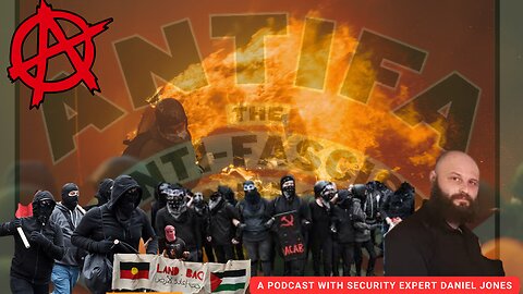 Unmasking Antifa: Security Expert Daniel Jones Exposes Far-Left Extremism