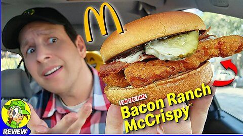 McDonald's® BACON RANCH McCRISPY™ Review 🥓🥛🐔 ⎮ Peep THIS Out! 🕵️‍♂️
