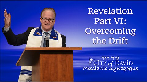 Revelation Part VI: Overcoming the Drift