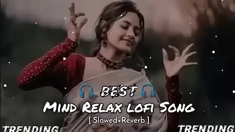 Mind relax Lofi song (slowed+reverb) all songs mixed #lofi #lofisong #moodfresh #mashup