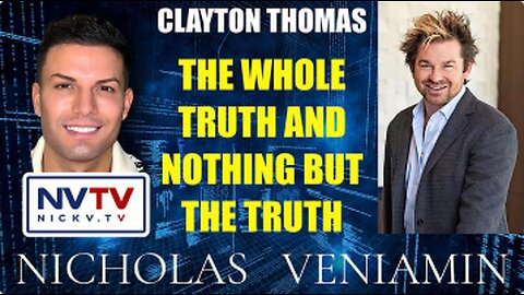 The Whole Truth and Nothing But the Truth with Clayton Thomas and Nicholas Veniamin