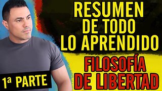 ✍️Resumen de todo lo aprendido. Filosofía de libertad✍️