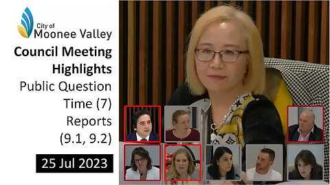 25 Jul 2023 - MVCC Meeting: Public Question Time (7), Reports (9.1, 9.2)