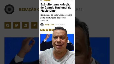Exército brasileiro teme criação de guarda nacional de Flavio Dino #shortsvideo