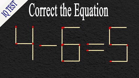 Turn the wrong equation into correct | Matchstick Puzzle #matches #mindtest #matchstick