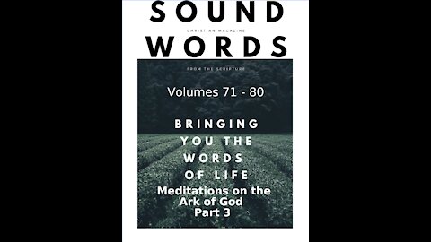 Sound Words, Meditations on the Ark of God, Part 3