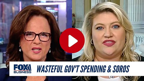 Rep. Cammack Joins Evening Edit To Discuss Wasteful Gov't Spending, George Soros' Son