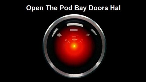 Open The Pod Bay Doors Hal Scene From 2001 A Space Odyssey