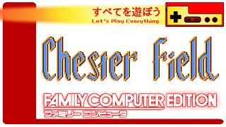 Let's Play Everything: Chester Field