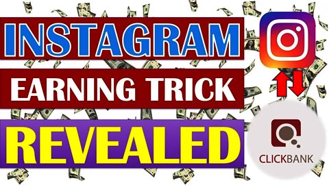 How to make money on Instagram, Instagram earning trick, Clickbank Affiliate Marketing, Clickbank