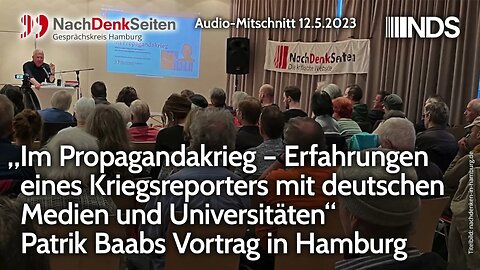 „Propagandakrieg – Erfahrungen eines Kriegsreporters mit Medien & Universitäten“ Vortrag Patrik Baab