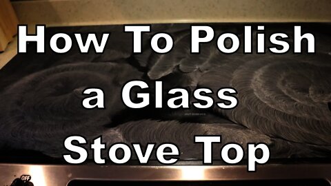 How to polish glass Stovetop with Cerama Bryte or Weiman