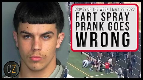 Crimes Of The Week: May 29, 2023 | Fart Spray Prank Goes Wrong, NC Bus Shooting & MORE Crime News