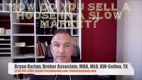 How do you sell a house in a slow market?
