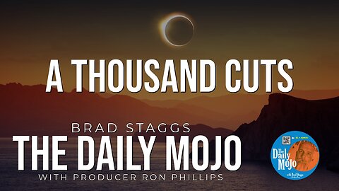 A Thousand Cuts - The Daily Mojo 040824