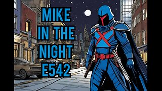 Mike In The Night! E542 - Next weeks News Today ! Headlines, Call ins , Deep discussion