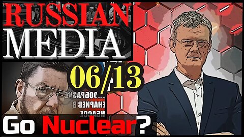 FRUSTRATED PROPAGANDISTS ON RUSSIAN TV 06/13 Update ENG SUBS