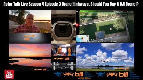 Rotor Talk Live Season 4 Episode 3 Drone Highways, Should You Buy DJI Drones ?