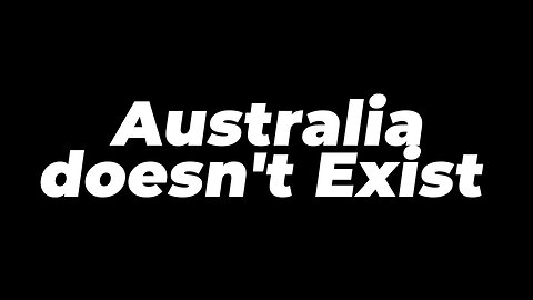 Australia Don't exsit hahaha