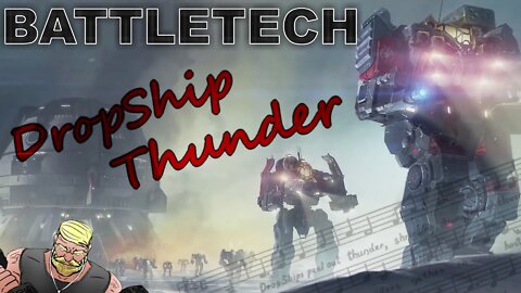 BATTLETECH - DropShip Thunder [Unofficial Music Video]